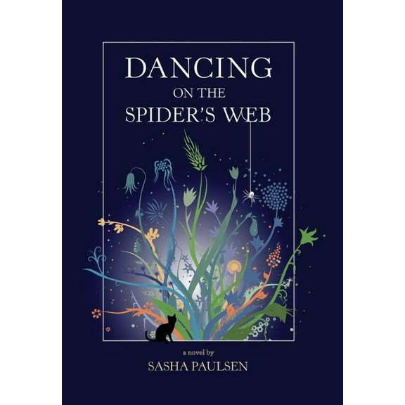 Dancing on the Spider's Web, (Hardcover)