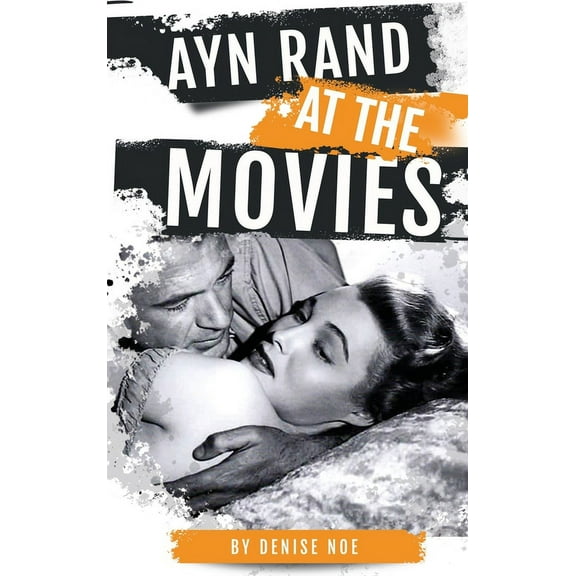 Ayn Rand at the Movies (hardback), (Hardcover)