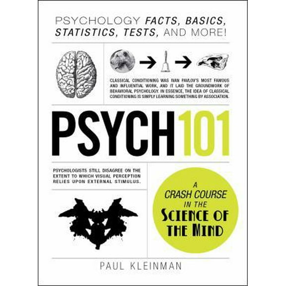 Pre-Owned Psych 101: Psychology Facts, Basics, Statistics, Tests, and More! (Hardcover) 1440543909 9781440543906