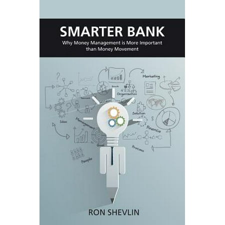 Smarter Bank Why Money Management Is More Important Than