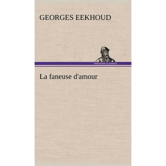 La faneuse d'amour (Hardcover)