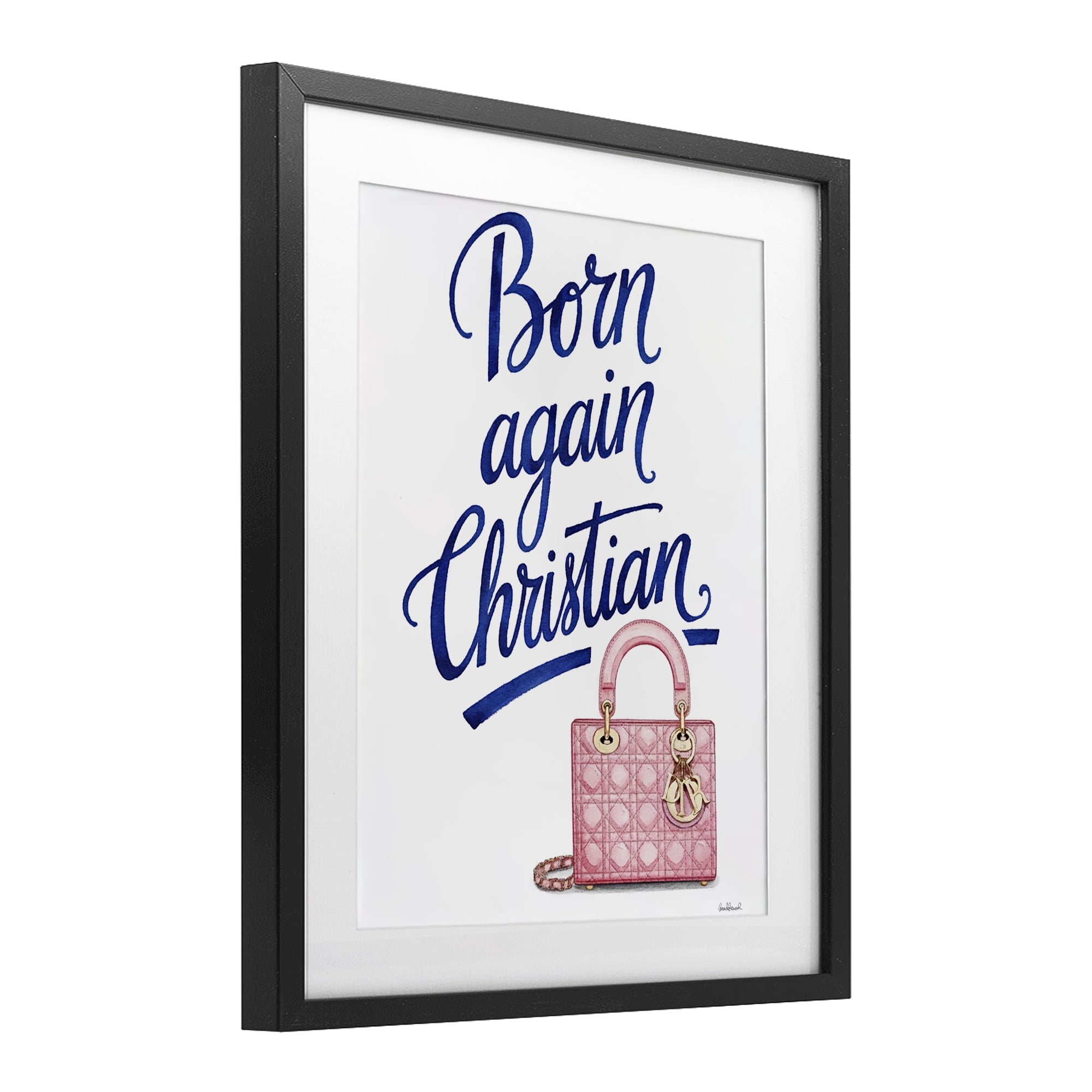 Glam Born Again Christian Black Framed Print Under Glass, design by Amanda Greenwood