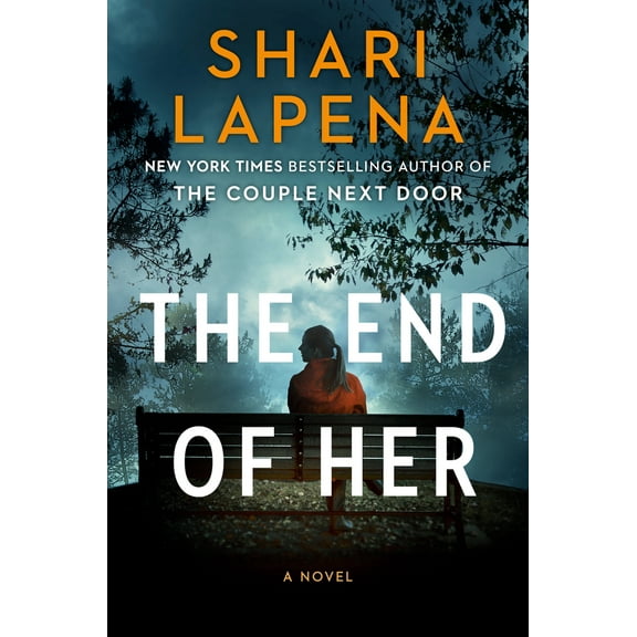 Pre-Owned The End of Her (Paperback) 0385695020 9780385695022