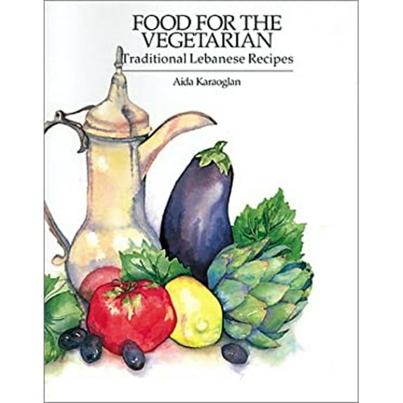 Pre-Owned Food for the Vegetarian: Traditional Lebanese Recipes (Paperback) 1566561051 9781566561051