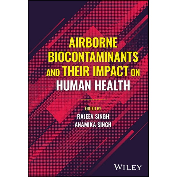 Airborne Biocontaminants and Their Impact on Human Health, (Hardcover)