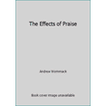 thumbnail image 1 of Pre-Owned The Effects of Praise (Paperback) 1577780884 9781577780885, 1 of 1