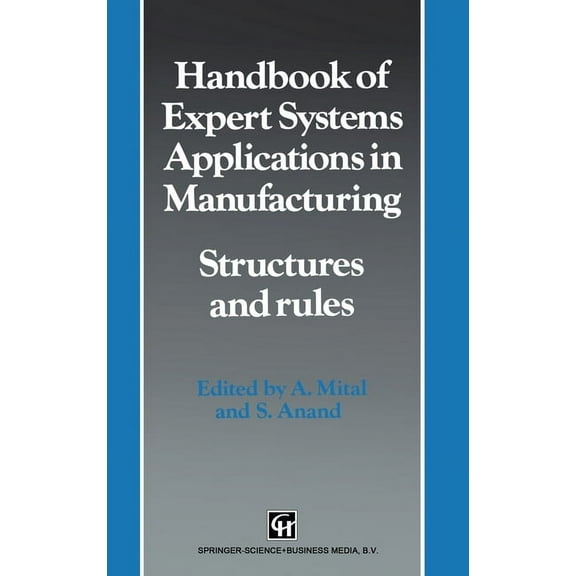 Conservation Biology Series Handbook of Expert Systems Applications in Manufacturing: Structures and Rules (Intelligent Manufacturing, No 4), (Hardcover)
