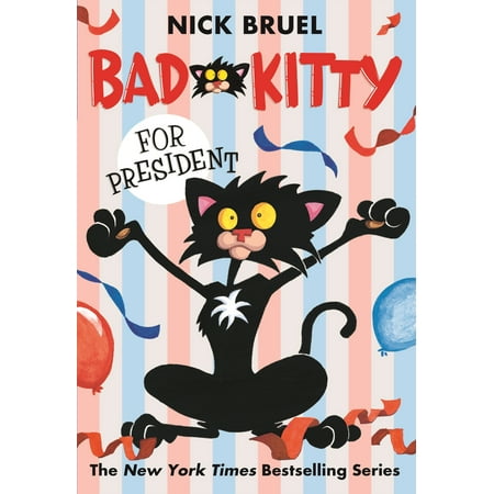 Bad Kitty for President (Was Fdr The Best President)