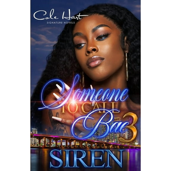 Someone To Call Bae 3: An Urban Romance: Finale (Paperback) by Siren