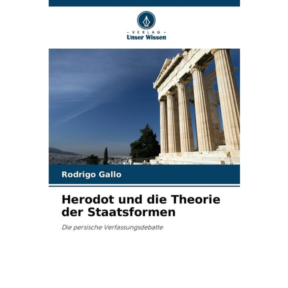 Herodot und die Theorie der Staatsformen, (Paperback)
