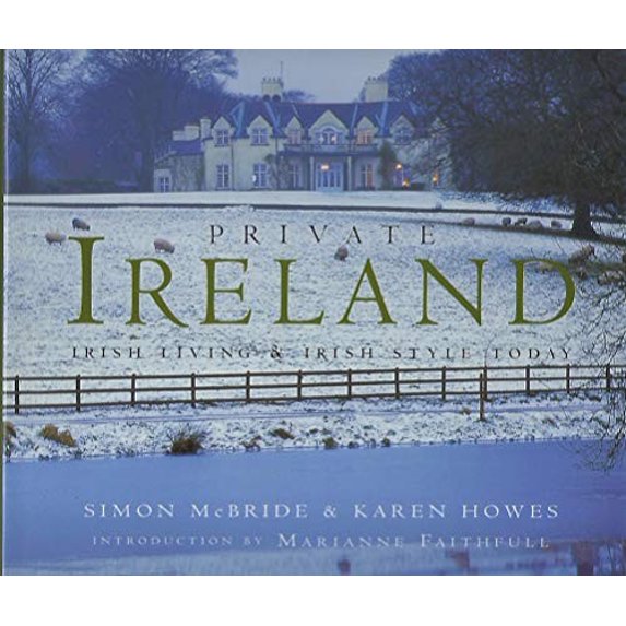 Pre-Owned Private Ireland: Irish Living & Irish Style Today (Hardcover) 031226111X 9780312261115