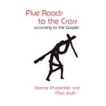 thumbnail image 2 of Five Roads to the Cross According to the Gospels, (Paperback), 2 of 2