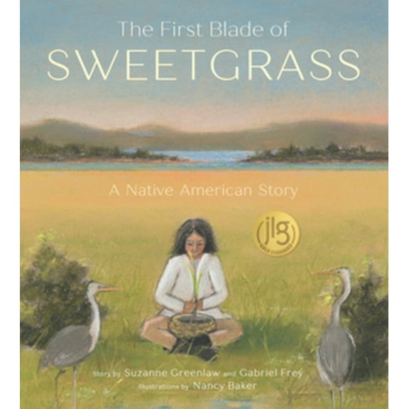 Pre-Owned The First Blade of Sweetgrass (Hardcover) 0884487601 9780884487609