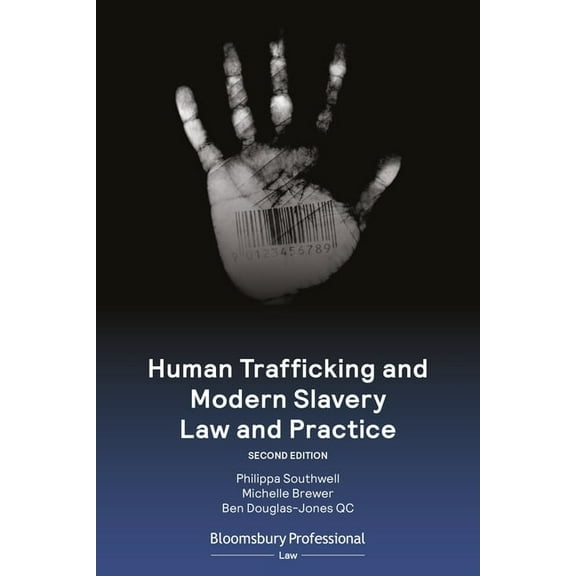 Human Trafficking and Modern Slavery Law and Practice, (Paperback)