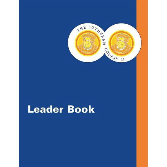 The Lutheran Course II Leader Book, (Paperback)