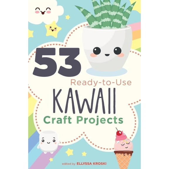 53 Ready-to-Use Kawaii Craft Projects (Paperback)