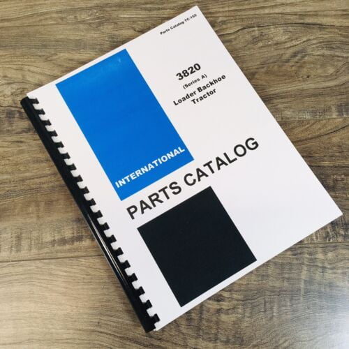 International 3820 Series A Loader Backhoe Tractor Parts Manual Catalog Book IH