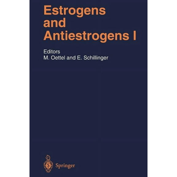 Handbook of Experimental Pharmacology Estrogens and Antiestrogens I: Physiology and Mechanisms of Action of Estrogens and Antiestrogens, Book 135, (Paperback)