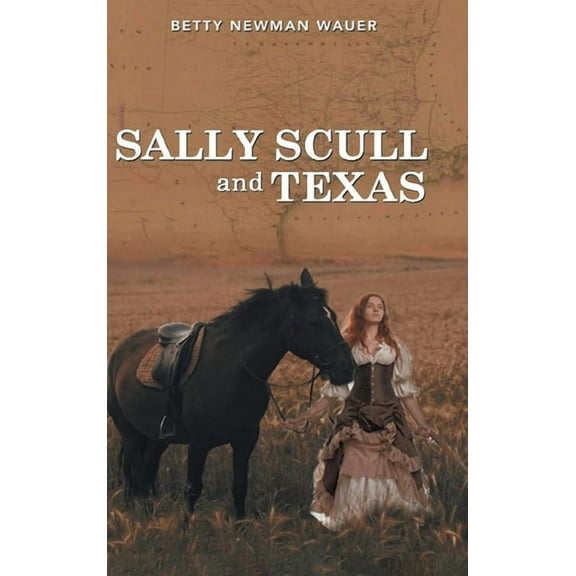 Sally Scull and Texas, (Hardcover)