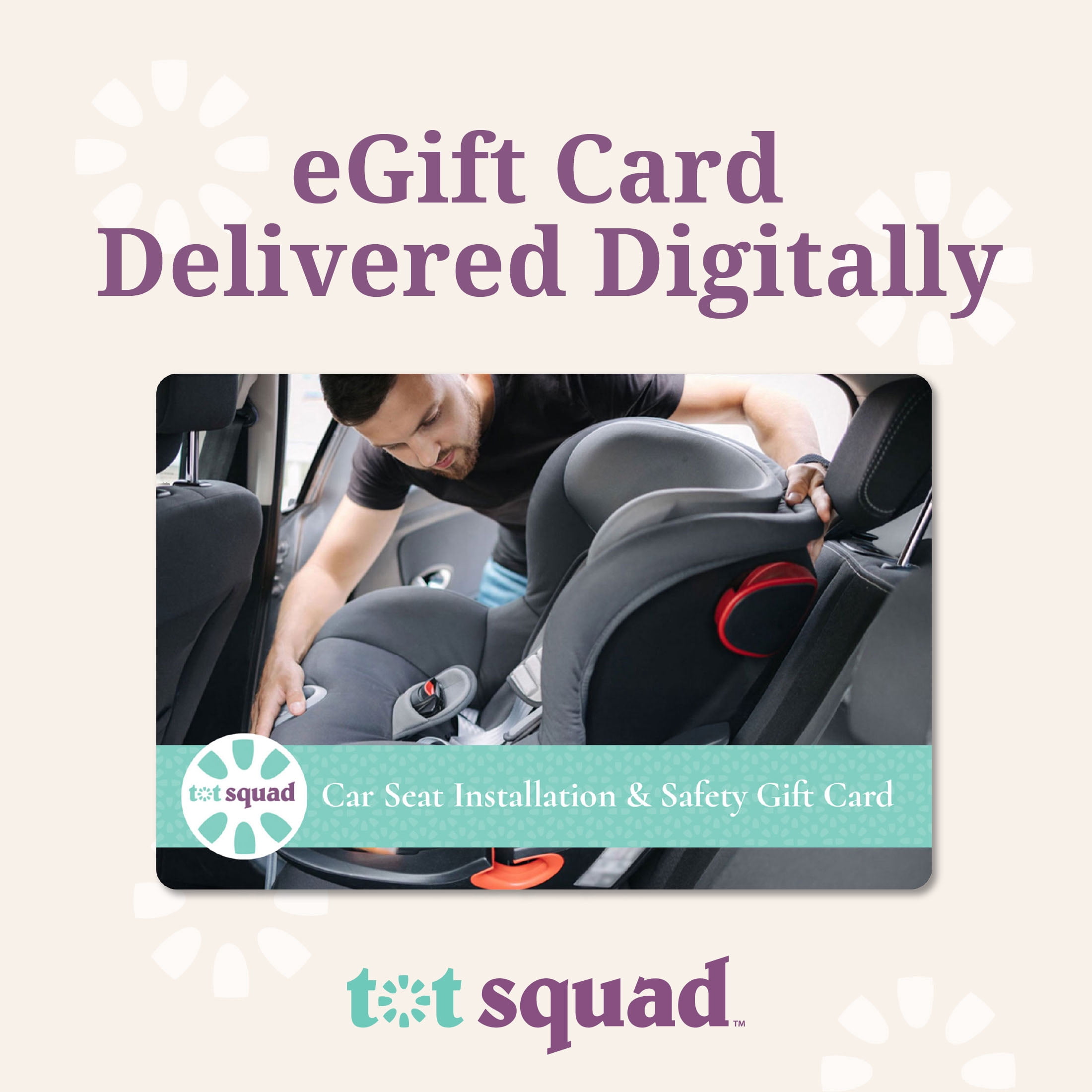 Car Seat Installation & Safety Check with a CPST - Baby Registry Essentials by Tot Squad $25 eGift Card [Email Delivery]