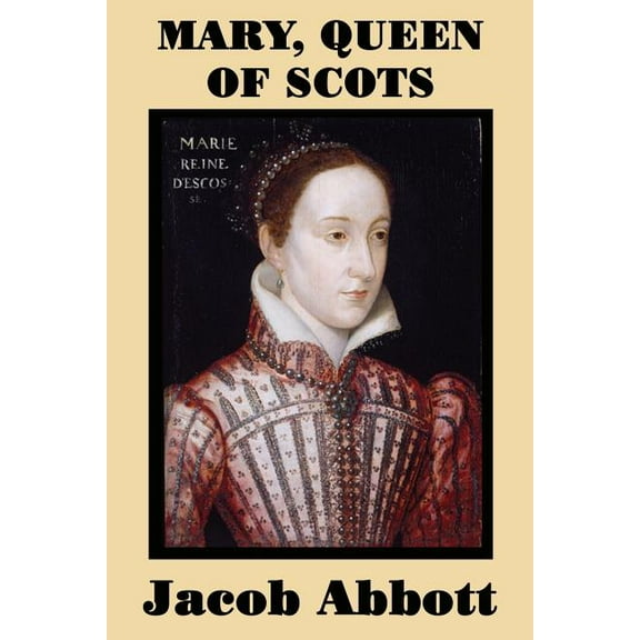 Mary, Queen of Scots, (Paperback)