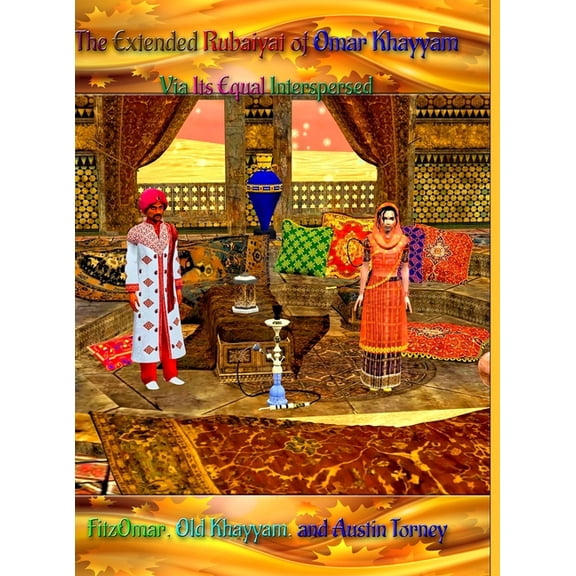 The Extended Rubaiyat of Omar Khayyam Via Its Equal Interspersed, (Hardcover)