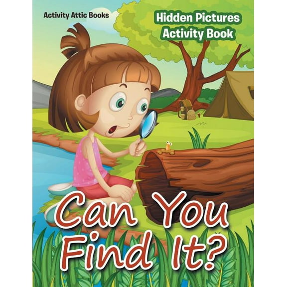 Can You Find It? Hidden Pictures Activity Book, (Paperback)