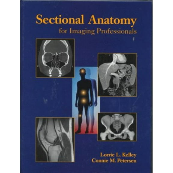 Pre-Owned Sectional Anatomy for Imaging Professionals (Hardcover) 0815186657 9780815186656