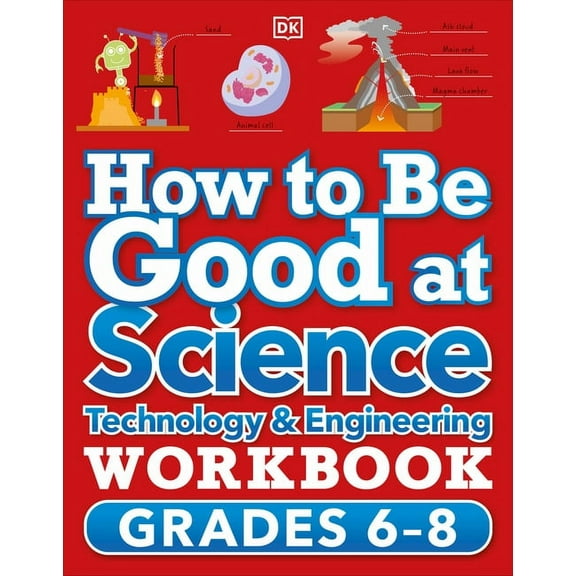 How to Be Good at: How to Be Good at Science, Technology and Engineering Workbook, Grade 6-8 (Paperback)