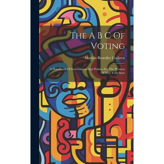The A B C Of Voting (Hardcover)