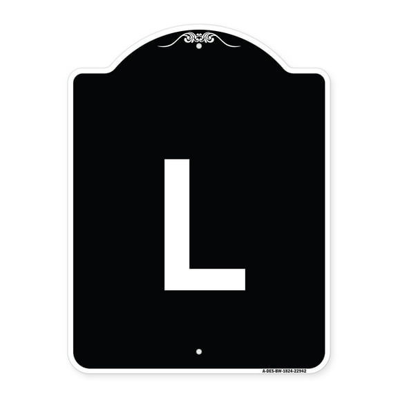 SignMission Designer Series Sign - Sign with Letter L | Black & White 18" x 24" Heavy-Gauge Aluminum Architectural Sign | Protect Your Business & Municipality | Made in the USA