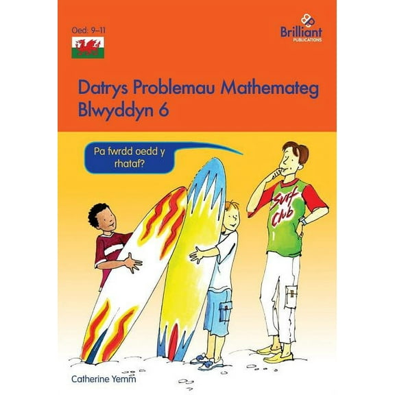 Datrys Problemau Mathemateg - Blwyddyn 6