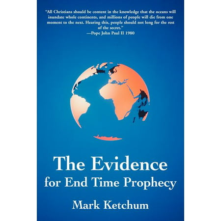 The Evidence for End Time Prophecy (Paperback)
