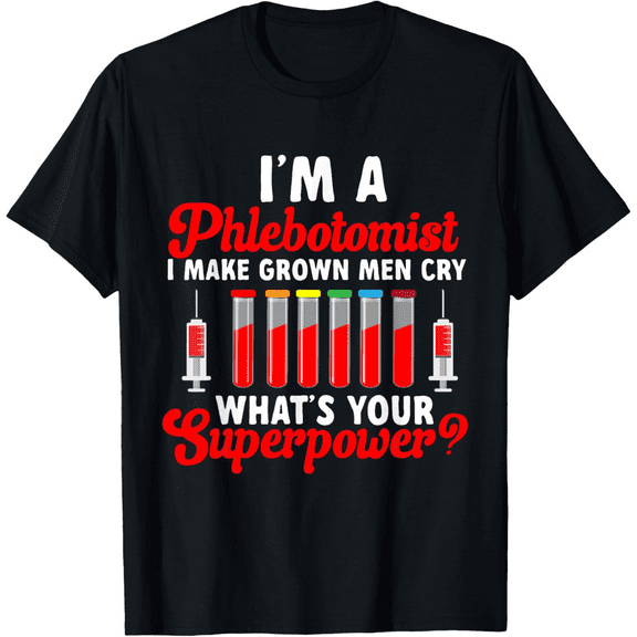 Phlebotomist Phlebotomy Technician Blood Nurse – Phlebotomy T-Shirt for Men Women