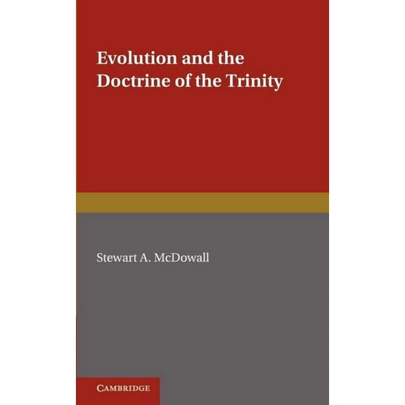 Evolution and the Doctrine of the Trinity, (Paperback)