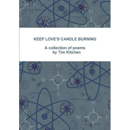 Keep Love's Candle Burning, (Paperback)