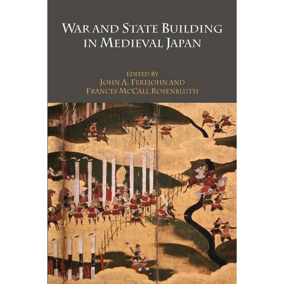 War and State Building in Medieval Japan, (Paperback)
