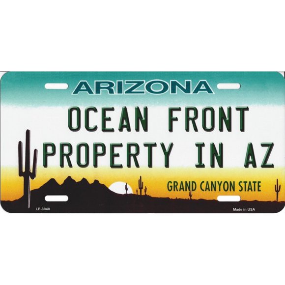 Arizona Ocean Front Property Metal License Plate
