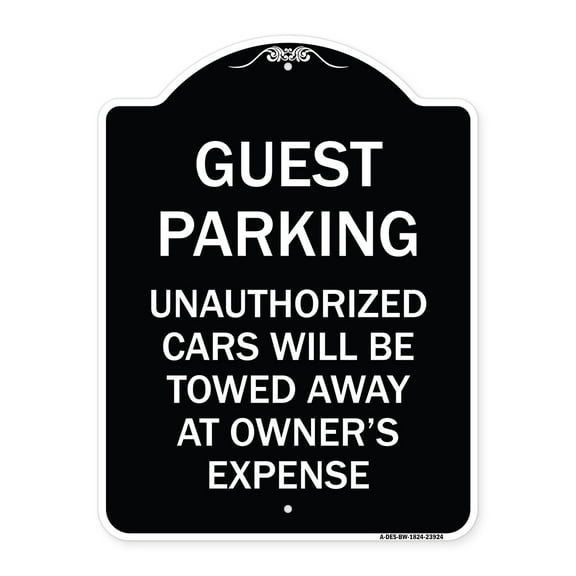 SignMission Designer Series Sign - Guest Parking Unauthorized Cars Will Be Towed Away at Owner's Expense | Black & White 18" x 24" Heavy-Gauge Aluminum Architectural Sign | Made in the