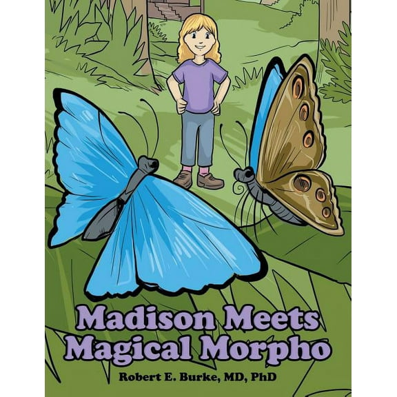 Madison Meets Magical Morpho, (Paperback)