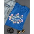 thumbnail image 3 of Mothers Day Lovely Nature Shaped T-Shirt Women -Image by Shutterstock, Female Medium, 3 of 4