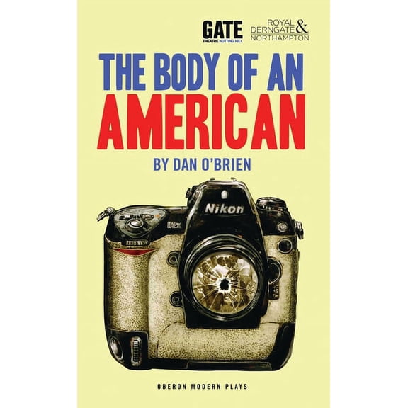 Oberon Modern Plays The Body of an American, (Paperback)