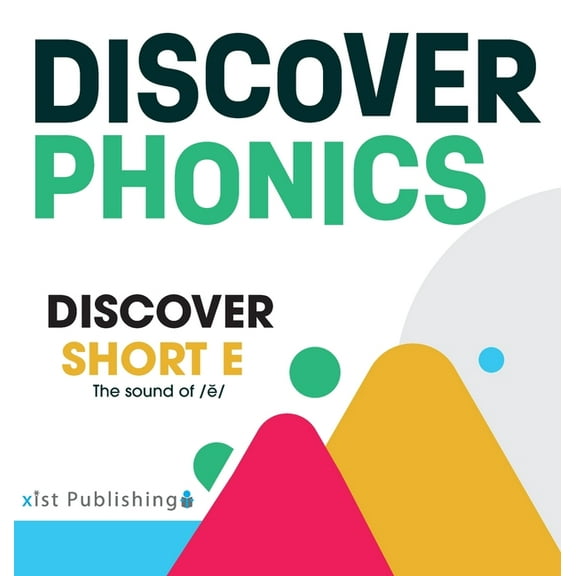Discover Phonics Vowel Sounds Discover Short E, (Hardcover)