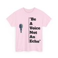 thumbnail image 3 of Be a Voice, Not an Echo Unisex Heavy Cotton Tee, 3 of 4