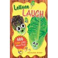 thumbnail image 1 of Lettuce Laugh: 600 Corny Jokes About Food, 1 of 1