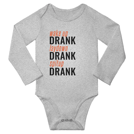 

Wake up Drank Laydown Drank spitup Drank Funny Baby Long Sleeve Bodysuit Boy Girl Unisex (Gray 18-24M)
