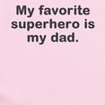 thumbnail image 2 of CafePress - My Favorite Superhero Is My Dad. Infant Bodysuit - Baby Light Bodysuit, Size Newborn - 24 Months, 2 of 4
