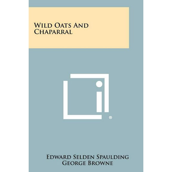 Wild Oats and Chaparral (Paperback)