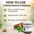 thumbnail image 4 of Tepezcohuite Corteza Ointment 3.5 oz (100g) – Natural Herbal Topical Ointment for Skin Care, Plant-Based Ingredients, External Use, 4 of 5