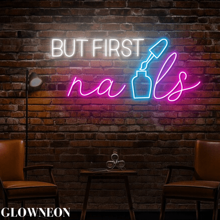 Glowneon But First Nails Neon Sign Manicure Salon Decor Nails Sign